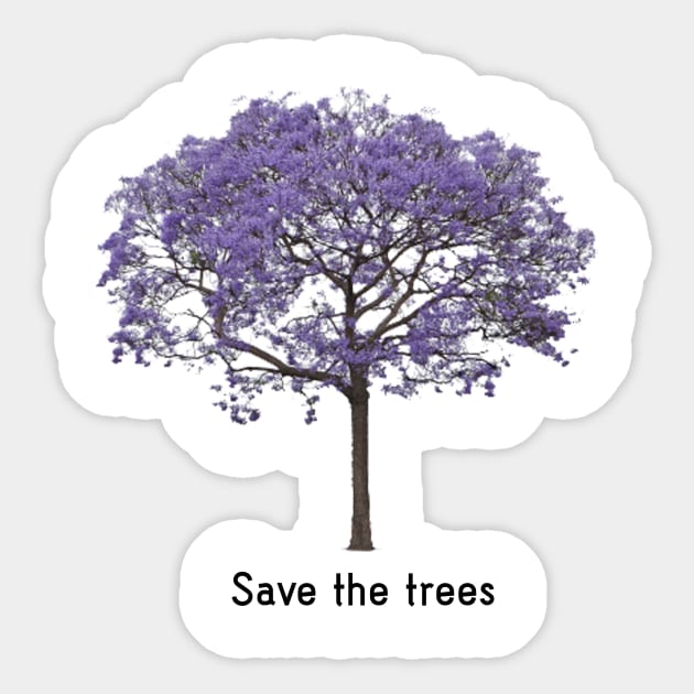 Save the trees Sticker by ScrambledPsychology